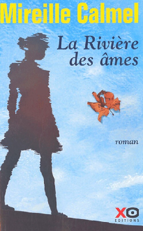 La rivière des âmes - Mireille Calmel - Livre