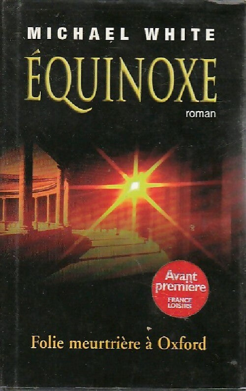 Equinoxe - Michael C. White - Livre