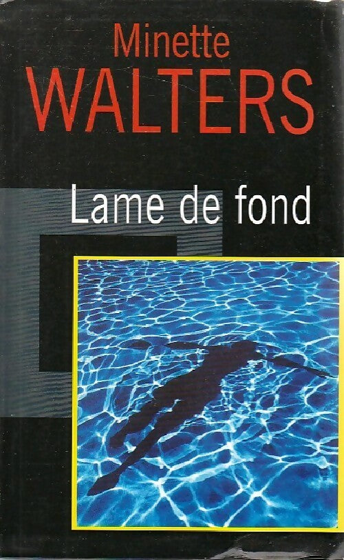 Lame de fond - Minette Walters - Livre