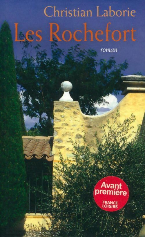Les Rochefort - Christian Laborie - Livre