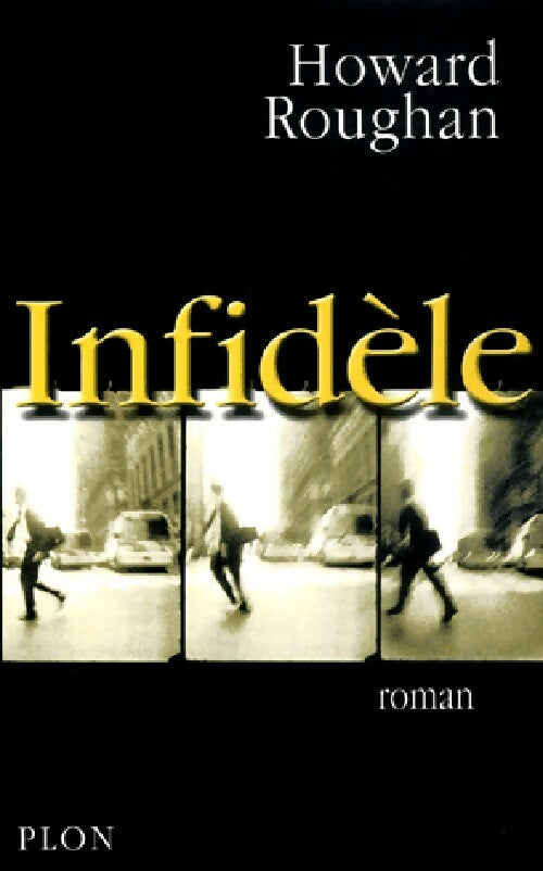 Infidèle - Howard Roughan - Livre