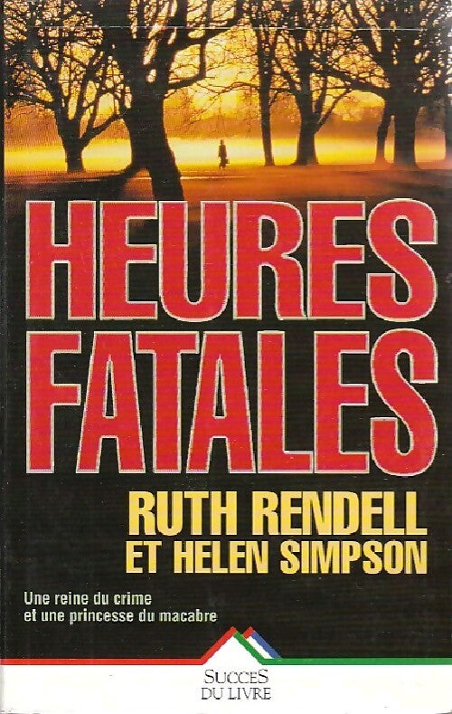 Heures fatales - Ruth Rendell - Livre