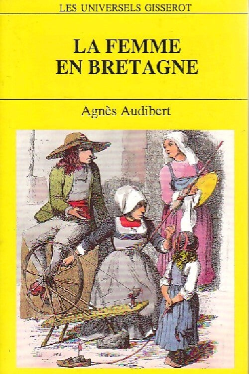 La femme en Bretagne - Agnès Audibert - Livre
