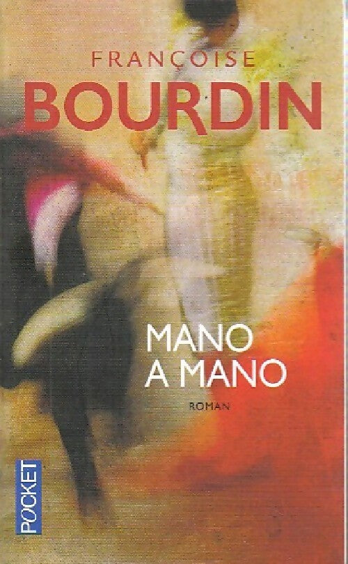 Mano a mano - Françoise Bourdin - Livre