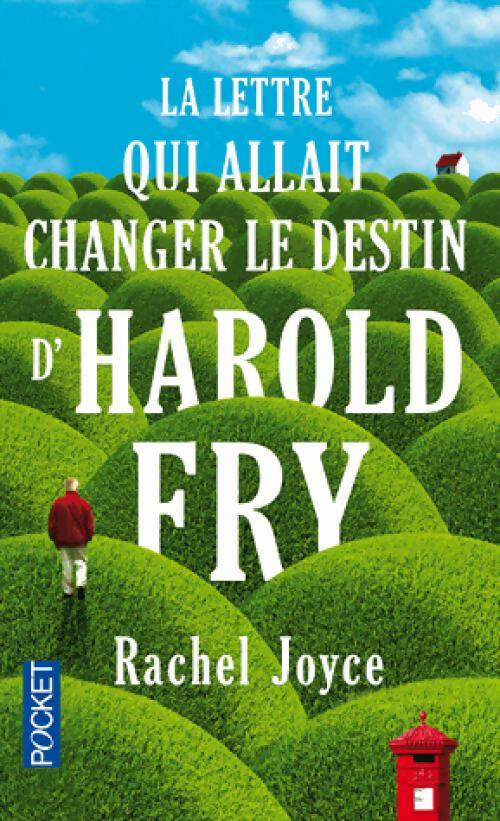 La lettre qui allait changer le destin d'Harold Fry arriva le mardi... - Rachel Joyce - Livre