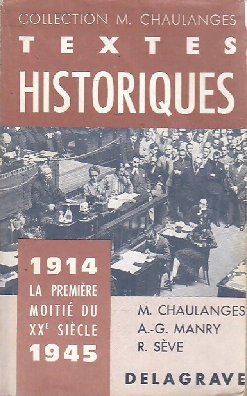 1914-1945. La première moitié du XXe siècle - M. Chaulanges - Livre
