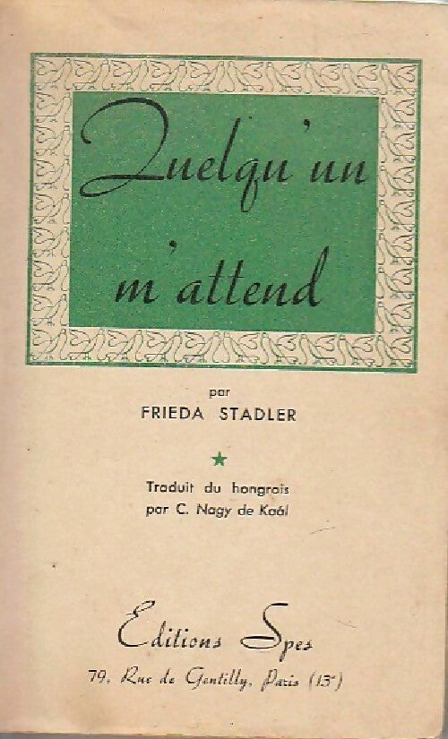 Quelqu'un m'attend - Frieda Stadler - Livre