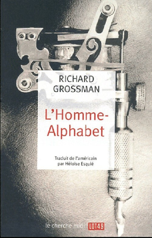 L'homme-alphabet - Richard Grossman - Livre