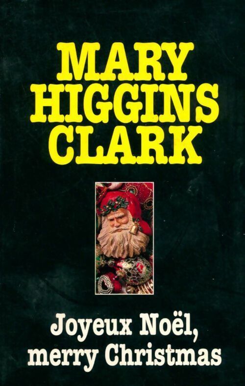 Joyeux noël, merry christmas - Mary Higgins Clark - Livre