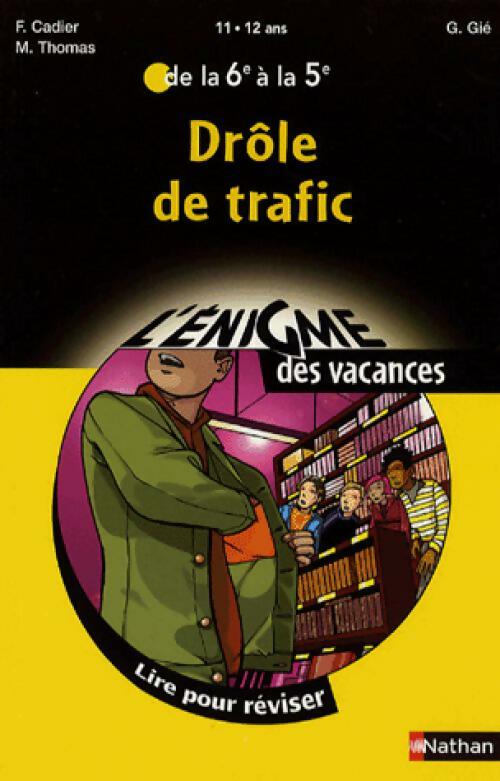 Drôle de trafic - Florence Cadier - Livre