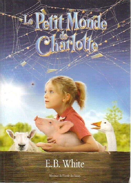 Le petit monde de Charlotte - E.B. White - Livre
