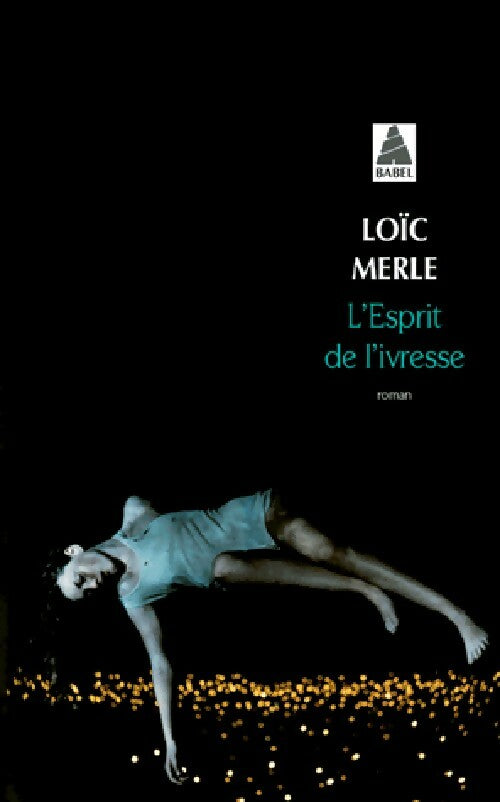 L'esprit de l'ivresse - Loïc Merle - Livre