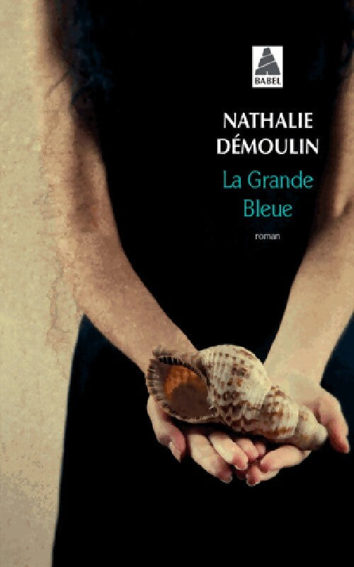 La grande bleue - Nathalie Démoulin - Livre