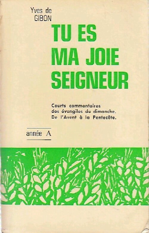 Tu es ma joie Seigneur - Yves De Gibon - Livre