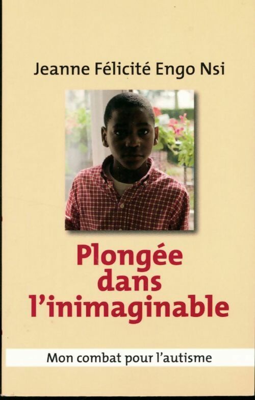 Plongée dans l'inimaginable - Jeanne Félicité Engo Nsi - Livre