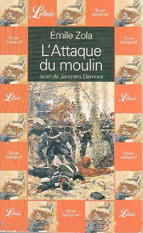 L'attaque du moulin - Emile Zola - Livre