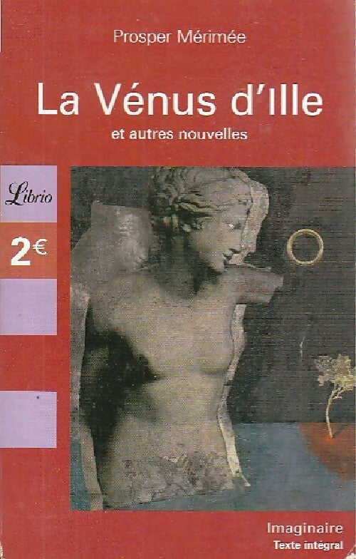 La Vénus d'Ille et autres nouvelles - Prosper Mérimée - Livre