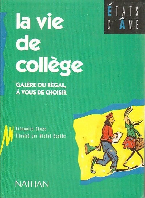 La vie de collège - Françoise Chaze - Livre