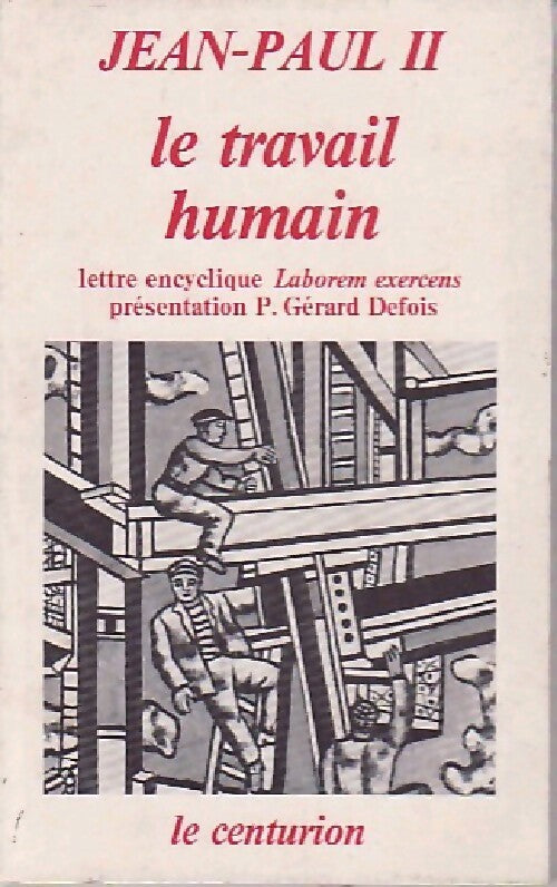 Le travail humain - Jean-Paul II - Livre