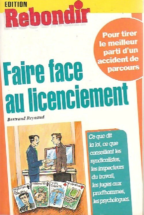Faire face au licenciement - Bertrand Reynaud - Livre