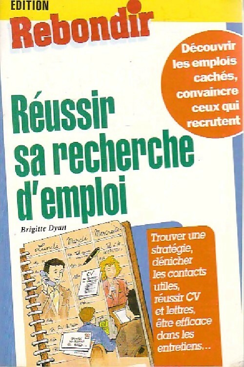 Réussir sa recherche d'emploi - Brigitte Dyan - Livre