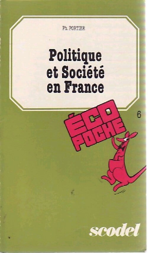 Politique et société en France - P. Portier - Livre
