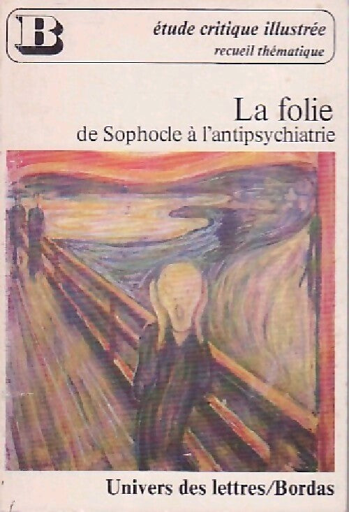 La folie, de Sophocle à l'antipsychiatrie - Pierre Jacerme - Livre