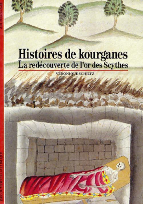 Histoires de kourganes. La redécouverte de l'or des Scythes - Véronique Schiltz - Livre