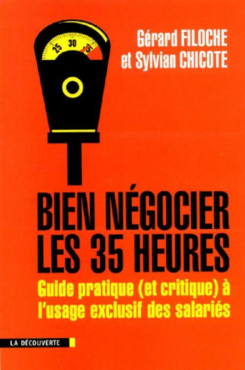 Bien négocier les 35 heures - Sylvain Filoche - Livre
