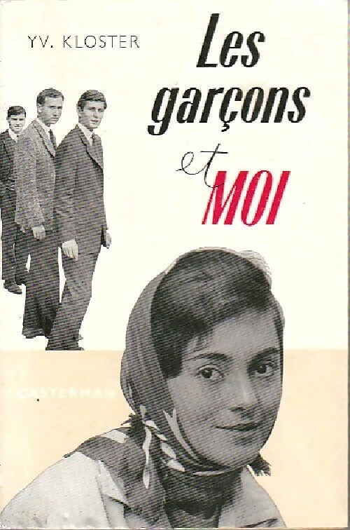 Les garçons et moi - Yv. Kloster - Livre