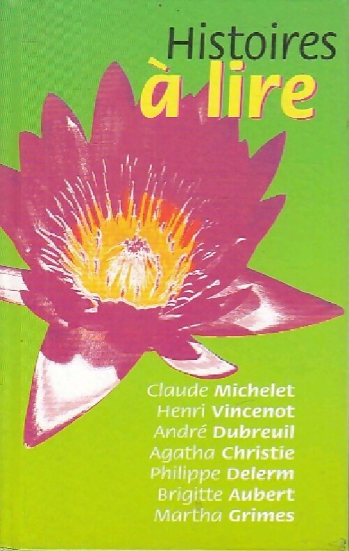 Histoires à lire - Collectif - Livre