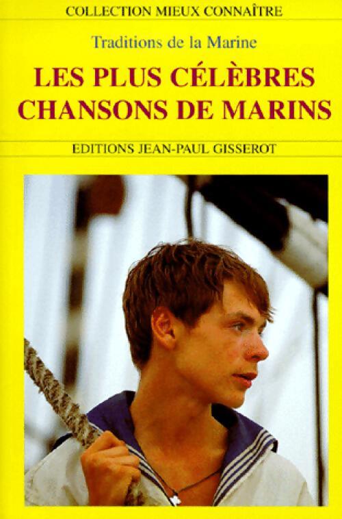 Les plus célèbres chansons de marins - Collectif - Livre