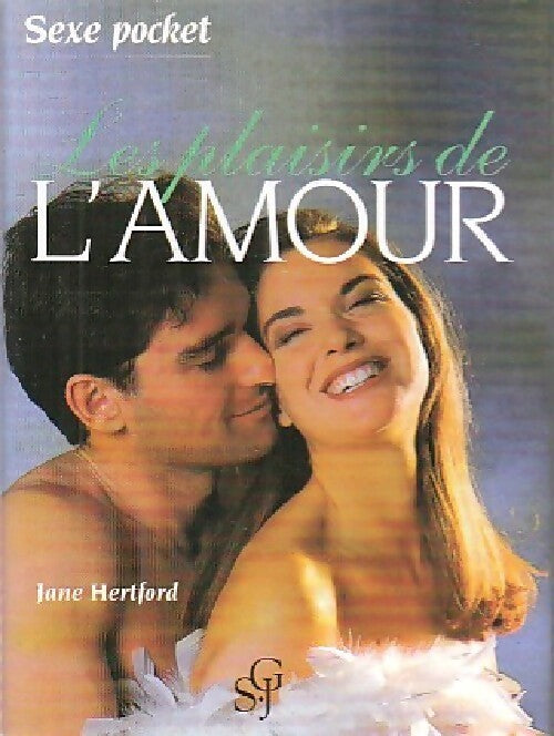 Les plaisirs de l'amour - Jane Hertford - Livre