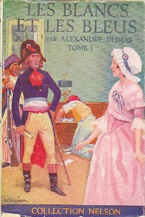 Les Blancs et les Bleus Tome I - Alexandre Dumas - Livre