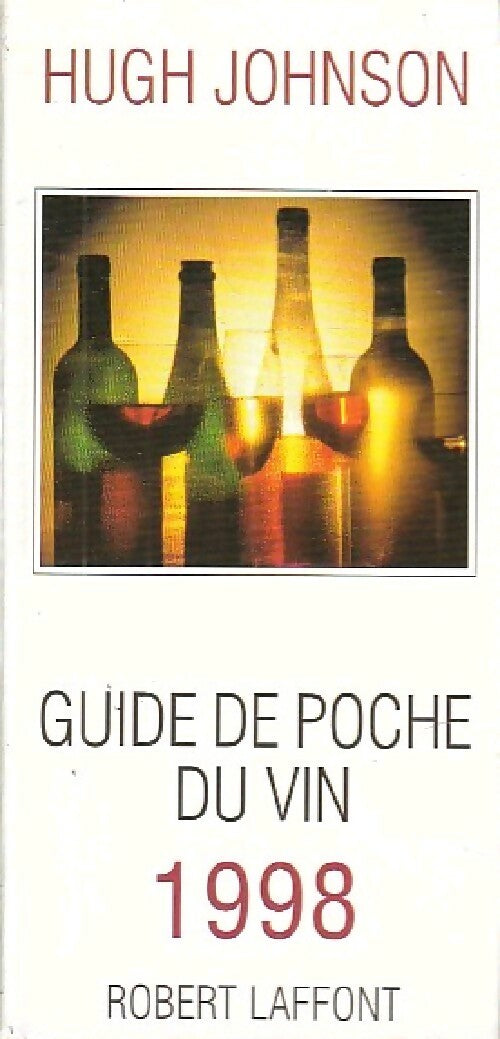 Guide de poche du vin 1998 - Hugh Johnson - Livre