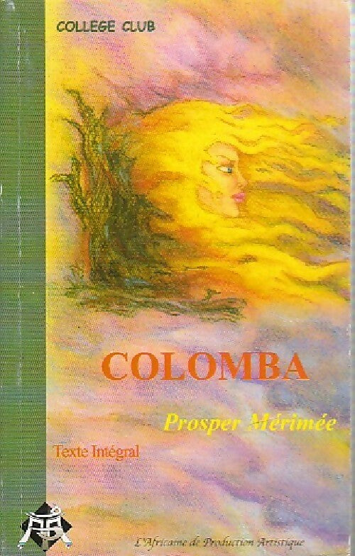 Colomba / Mateo Falcone / L'enlèvement de la Redoute - Prosper Mérimée - Livre