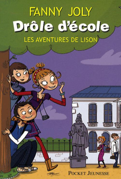 Drole d'école. Les aventures de Lison - Fanny Joly - Livre