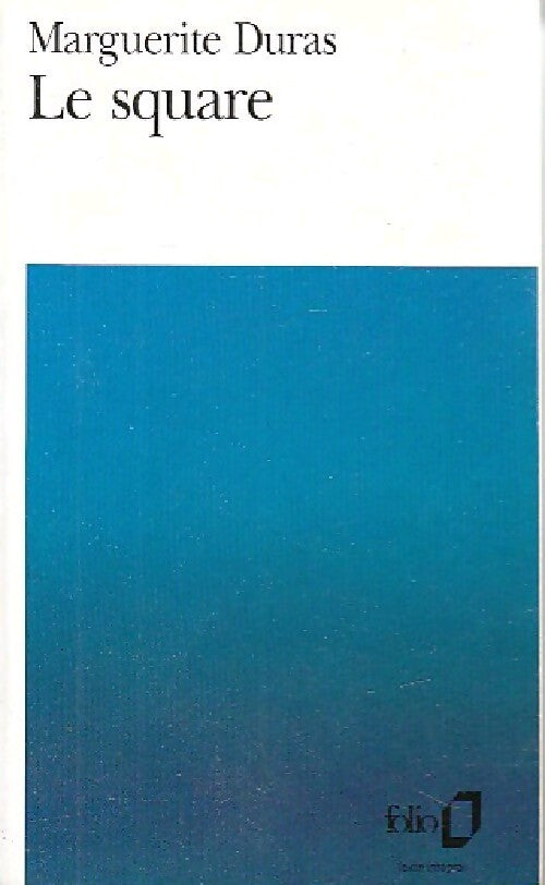 Le square - Marguerite Duras - Livre