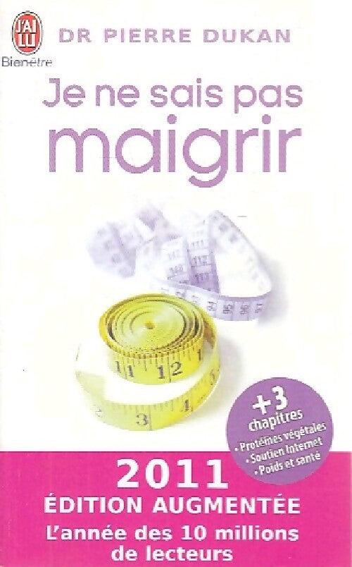 Je ne sais pas maigrir. Une solution en 4 étapes pour maigrir durablement - Pierre Dukan - Livre