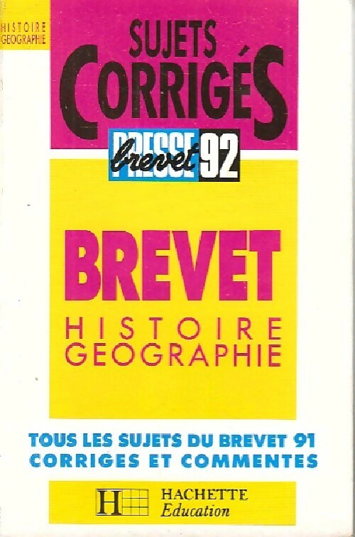 Histoire-Géographie Brevet Sujets corrigés 1992 - Inconnu - Livre