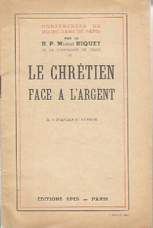Le chrétien face à l'argent Tome II : Evangile et richesse - Michel Riquet - Livre