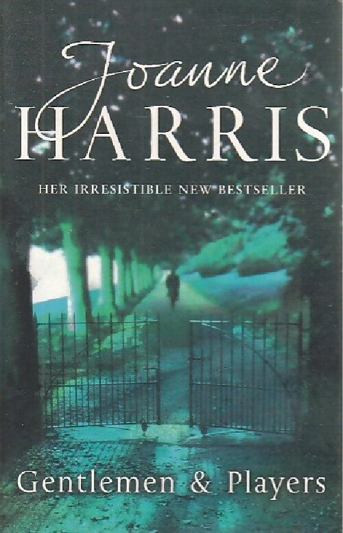 Gentlemen & players - Joanne Harris - Livre