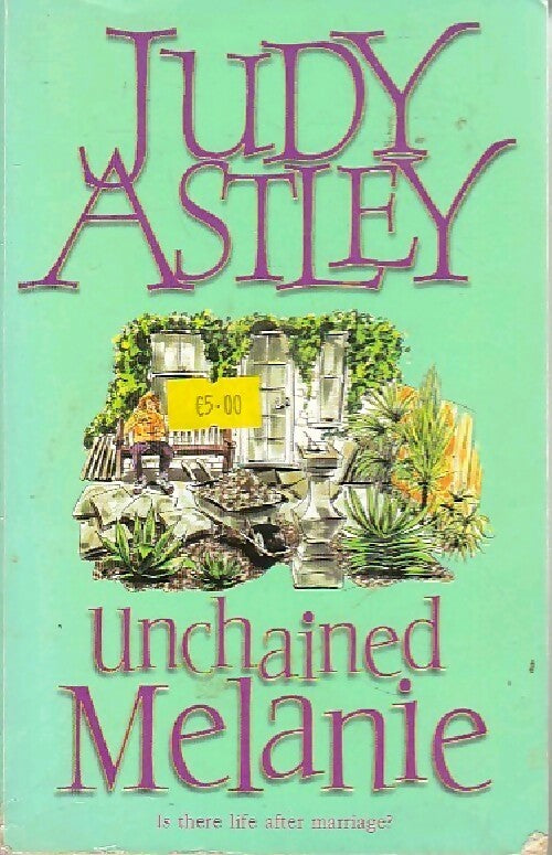 Unchained Melanie - Judy Astley - Livre