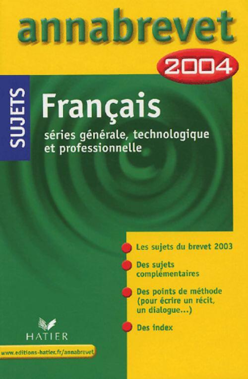 Français Brevet Sujets 2004 - Cécile De Cazanove - Livre