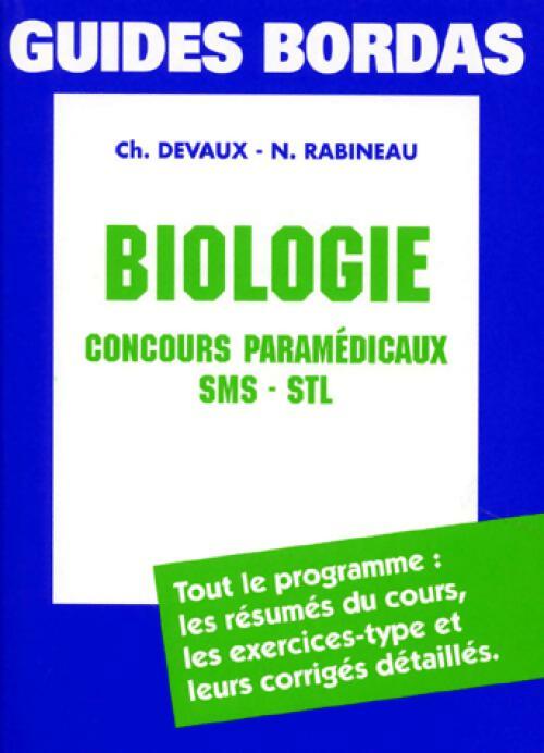 Biologie, concours paramédicaux SMS-STL - Ch. Devaux - Livre