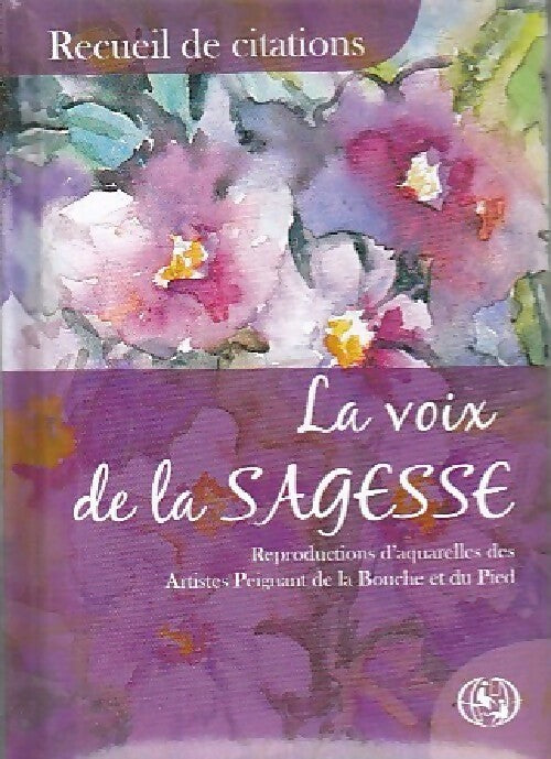 La voix de la sagesse - Collectif - Livre
