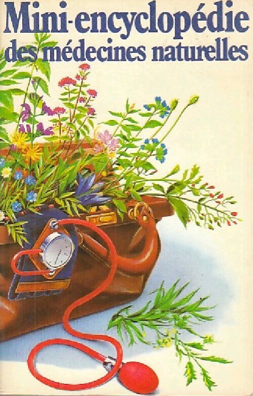 Mini encyclopédie des médecines naturelles - Inconnu - Livre