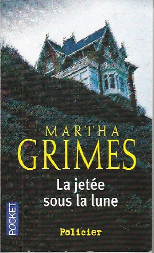 La jetée sous la lune - Martha Grimes - Livre