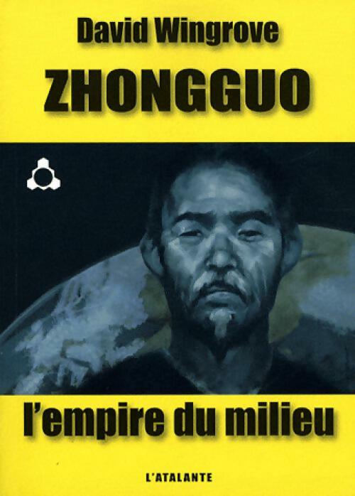 Zhongguo Tome I : L'empire du milieu - David Wingrove - Livre