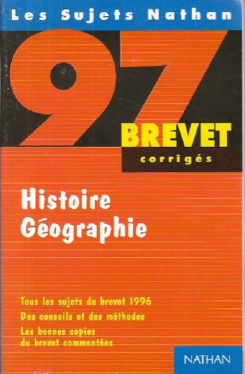 Histoire-Géographie Brevet Sujets corrigés 1997 - Martine Ballereau - Livre